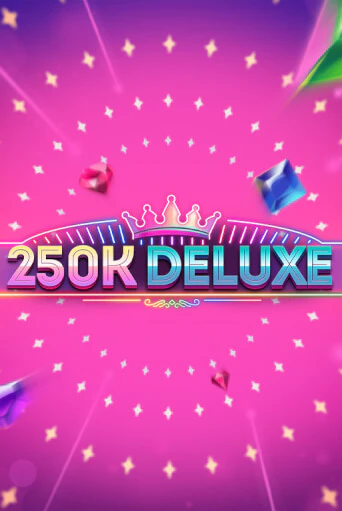 250k Deluxe - играть онлайн | Клуб Джекпот - без регистрации