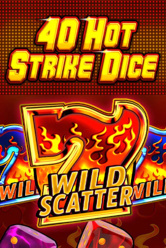 40 Hot Strike Dice - играть онлайн | Клуб Джекпот - без регистрации