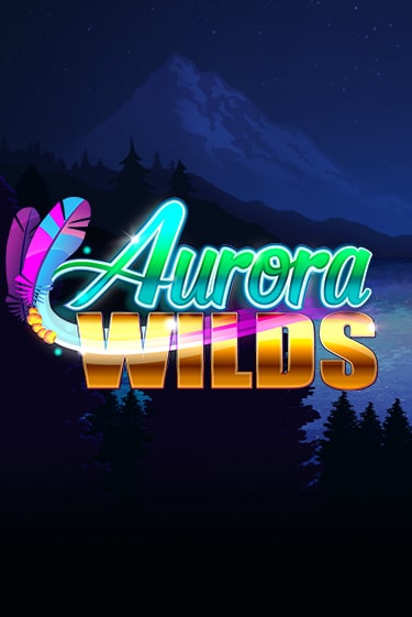 Aurora Wilds - играть онлайн | Клуб Джекпот - без регистрации