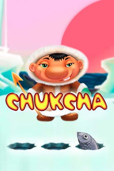 Chukcha - играть онлайн | Клуб Джекпот - без регистрации