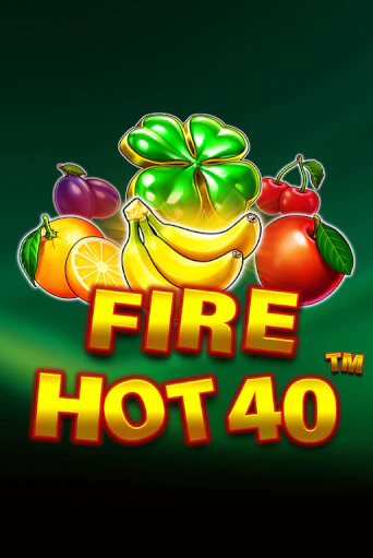 Fire Hot 40 - играть онлайн | Клуб Джекпот - без регистрации