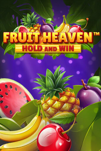 Fruit Heaven Hold and Win - играть онлайн | Клуб Джекпот - без регистрации