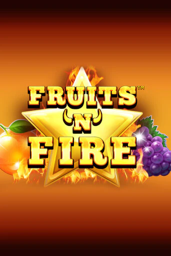 Fruits'n'Fire - играть онлайн | Клуб Джекпот - без регистрации
