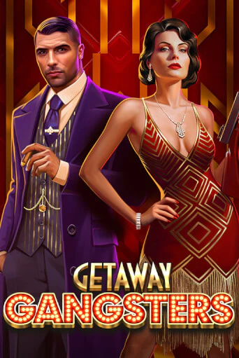 Getaway Gangsters™ - играть онлайн | Клуб Джекпот - без регистрации