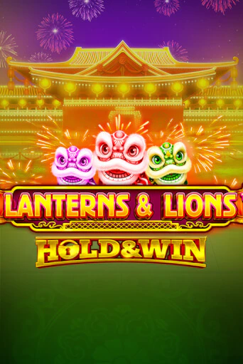 Lanterns & Lions: Hold & Win - играть онлайн | Клуб Джекпот - без регистрации