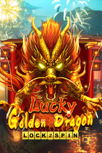 Lucky Golden Dragon Lock 2 Spin - играть онлайн | Клуб Джекпот - без регистрации