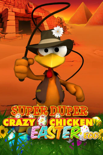 Super Duper Crazy Chicken Easter Egg - играть онлайн | Клуб Джекпот - без регистрации