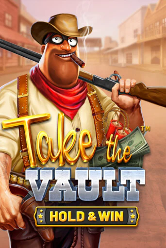 Take the Vault - Hold & Win - играть онлайн | Клуб Джекпот - без регистрации