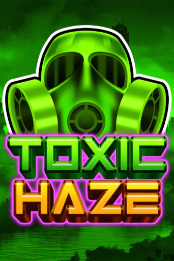 Toxic Haze - играть онлайн | Клуб Джекпот - без регистрации