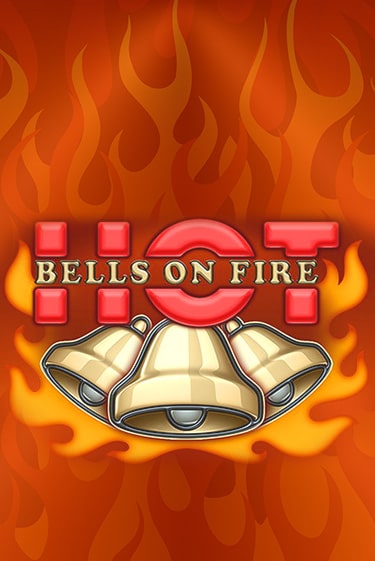 Bells on Fire Hot - играть онлайн | Клуб Джекпот - без регистрации